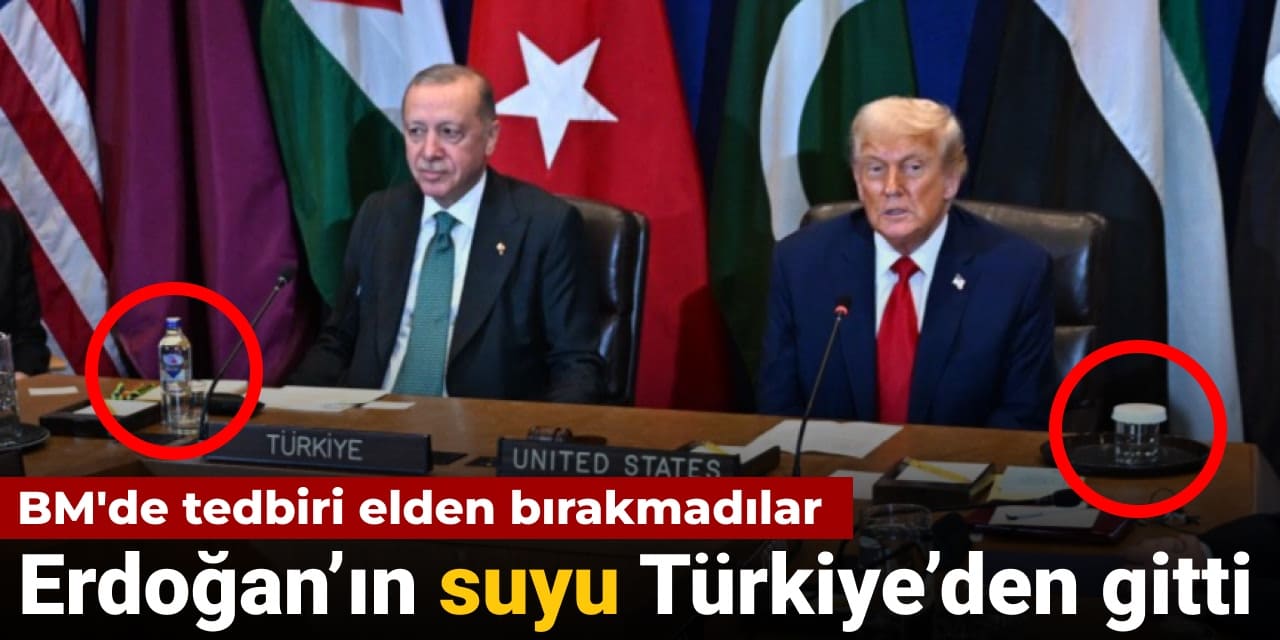 erdoganin suyu turkiyeden gitti bmde tedbiri elden birakmadilar gAAN2Ndd