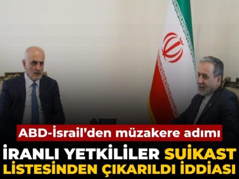 ABD ve İsrail’den İran’a Yönelik Müzakere Girişimi: Suikast Listesinden Çıkarma İddiası