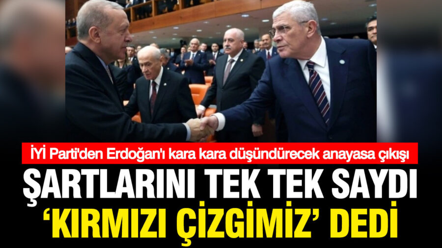 İYİ Parti’den Anayasa Değişikliği İçin Kesin Kırmızı Çizgiler