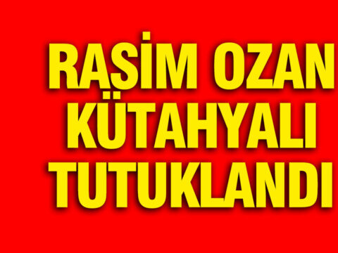 Rasim Ozan Kütahyalı’nın Tutuklanma Gelişmesi