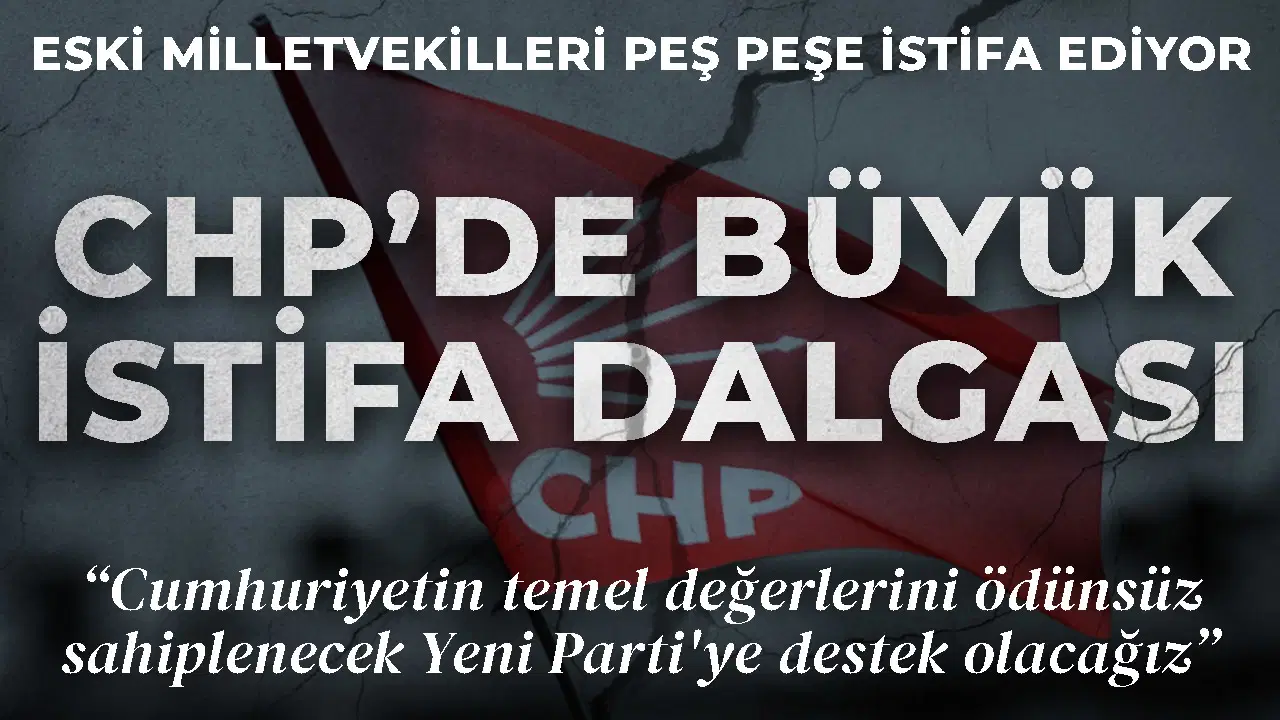 280 eski milletvekili CHP’den istifa etti: ‘Cumhuriyetin temel değerlerini ödünsüz sahiplenecek Yeni Parti’ye destek olacağız’