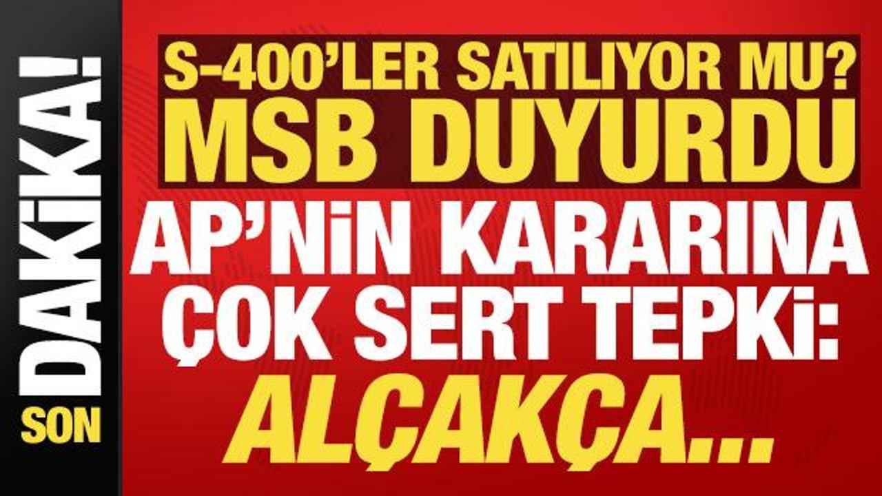 Son dakika s 400ler satiliyor mu msb duyurdu apnin kararina cok sert tepki alcakca 7WDYspcd